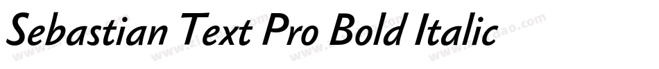 Sebastian Text Pro Bold Italic字体转换